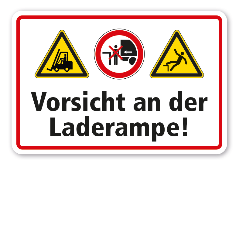 Hinweisschild Vorsicht an der Laderampe