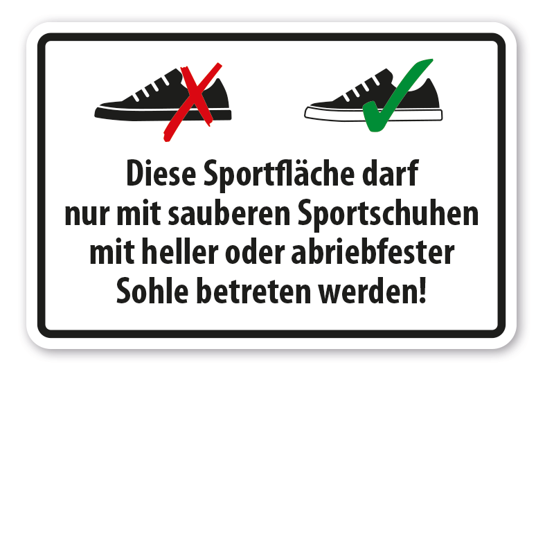 Schild für Sportanlagen Diese Sportfläche darf nur mit sauberen Sportschuhen mit heller oder abriebfester Sohle betreten werden