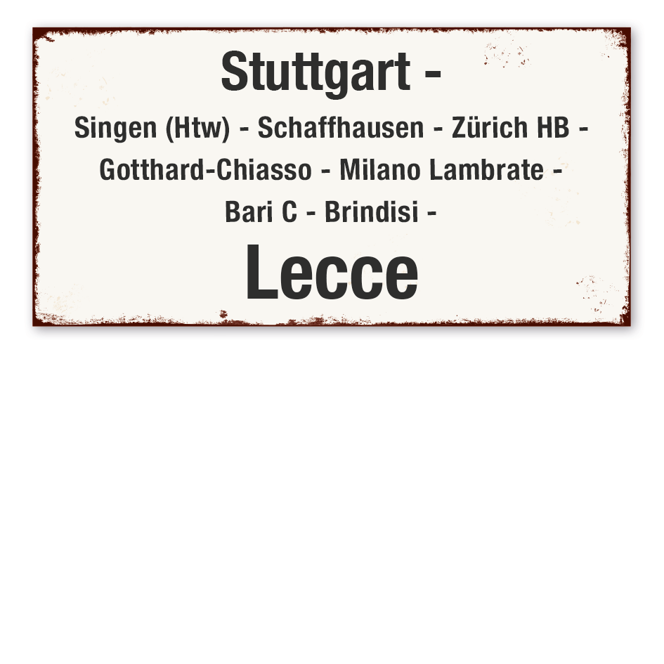 Retroschild - Zuglaufschild Stuttgart - Lecce - auch mit Ihrem Wunschtext – Zugschild