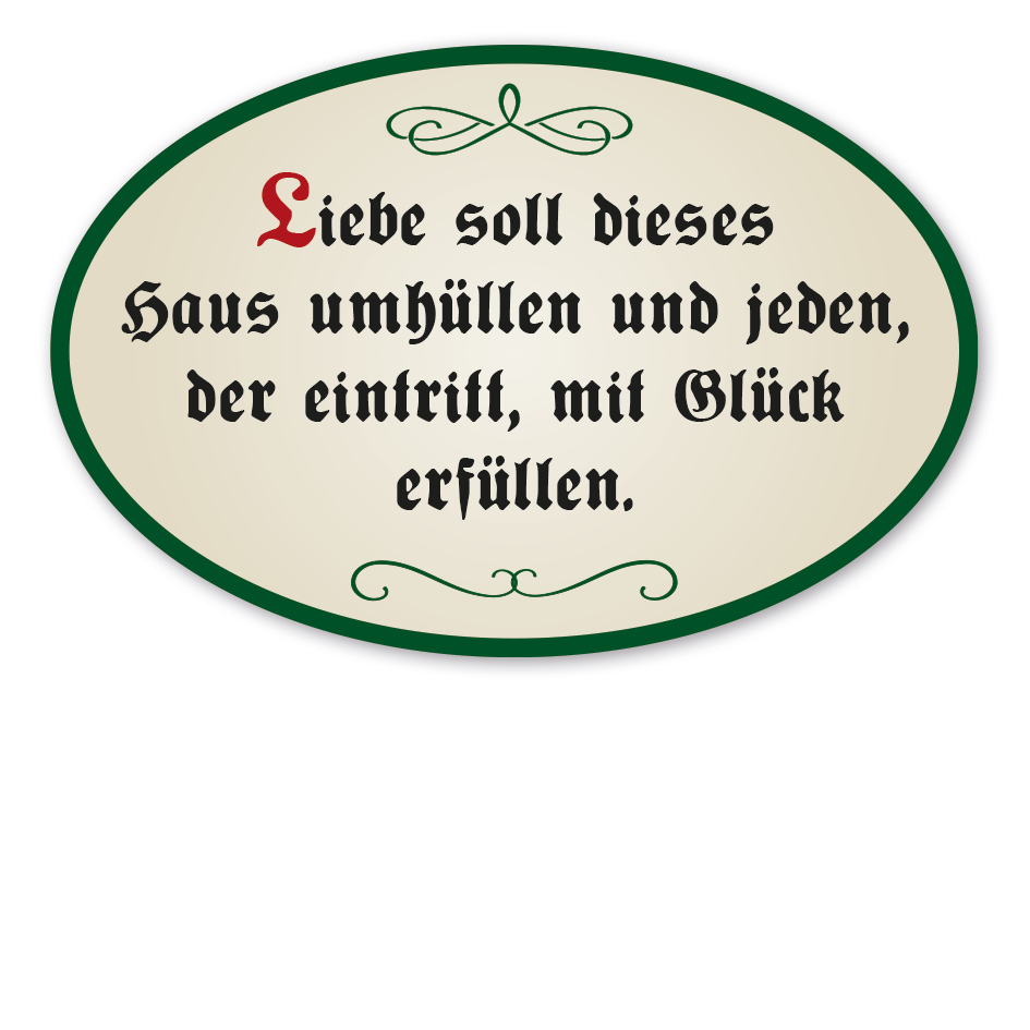 Hausschild - Haussegen Liebe soll dieses Haus umhüllen und jeden, der eintritt, mit Glück erfüllen