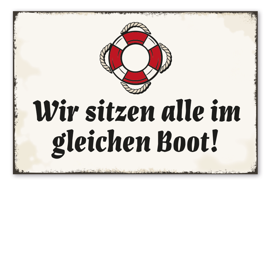 Retro Schild Wir sitzen alle im gleichen Boot