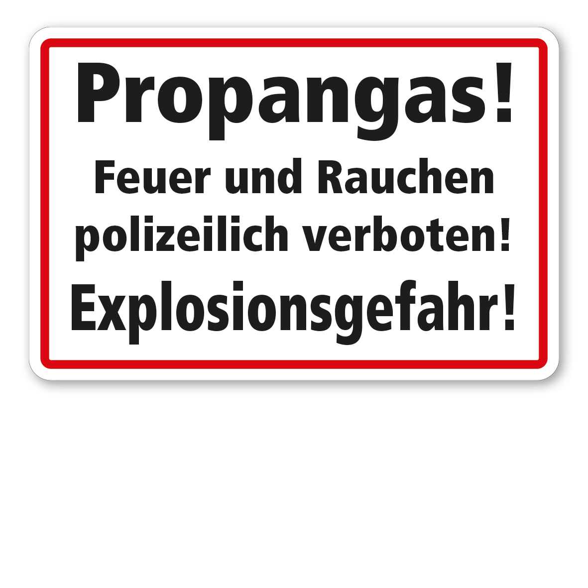 Brandschutzschild Propangas - Feuer und Rauchen polizeilich verboten - Explosionsgefahr