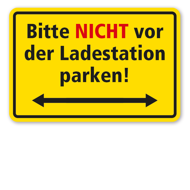 Hinweisschild Bitte nicht vor der Ladestation parken