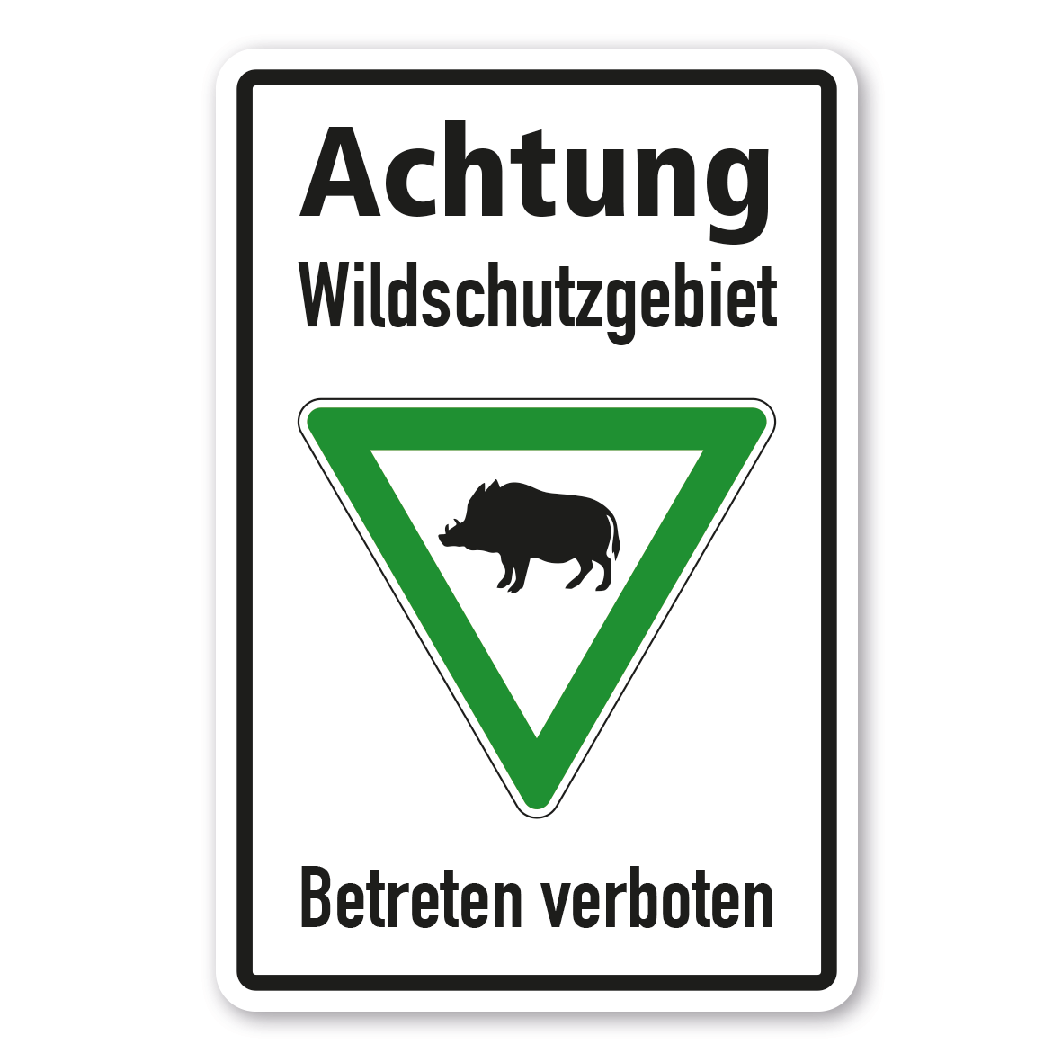 Hinweisschild Achtung Wildschutzgebiet - Betreten verboten - Wildschwein - Kombi