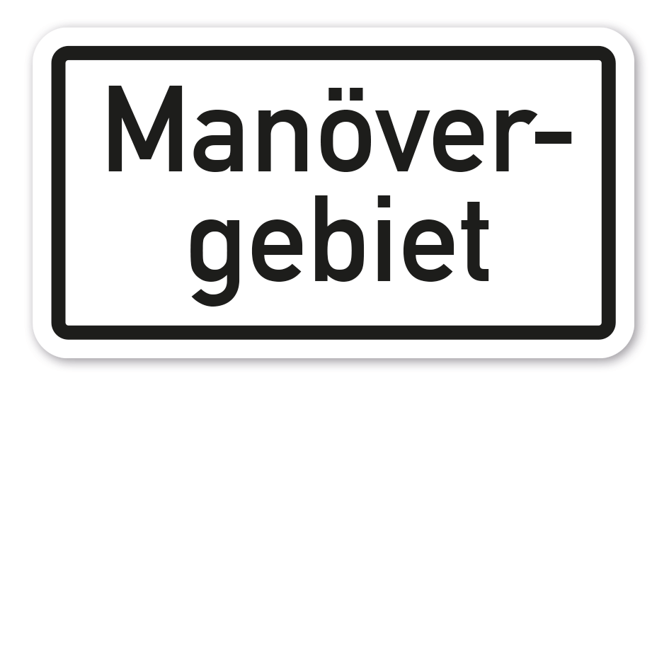 Zusatzzeichen Manövergebiet - VZ-111