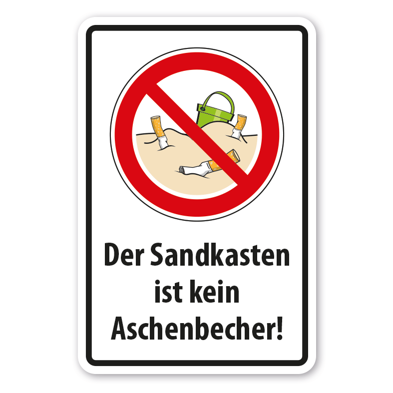 Verbotsschild Der Sandkasten ist kein Aschenbecher