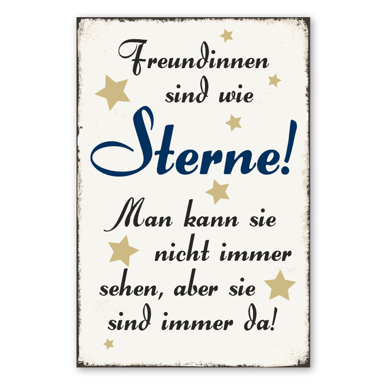 Retro Schild Freundinnen sind wie Sterne - Man kann sie nicht immer sehen, aber sie sind immer da