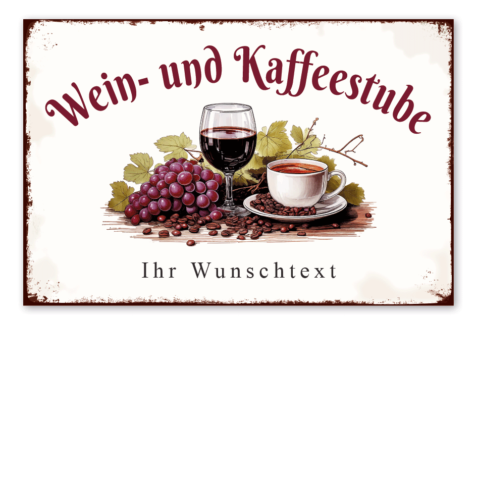 Retro Schild Wein- und Kaffeestube - mit Ihrem Wunschnamen