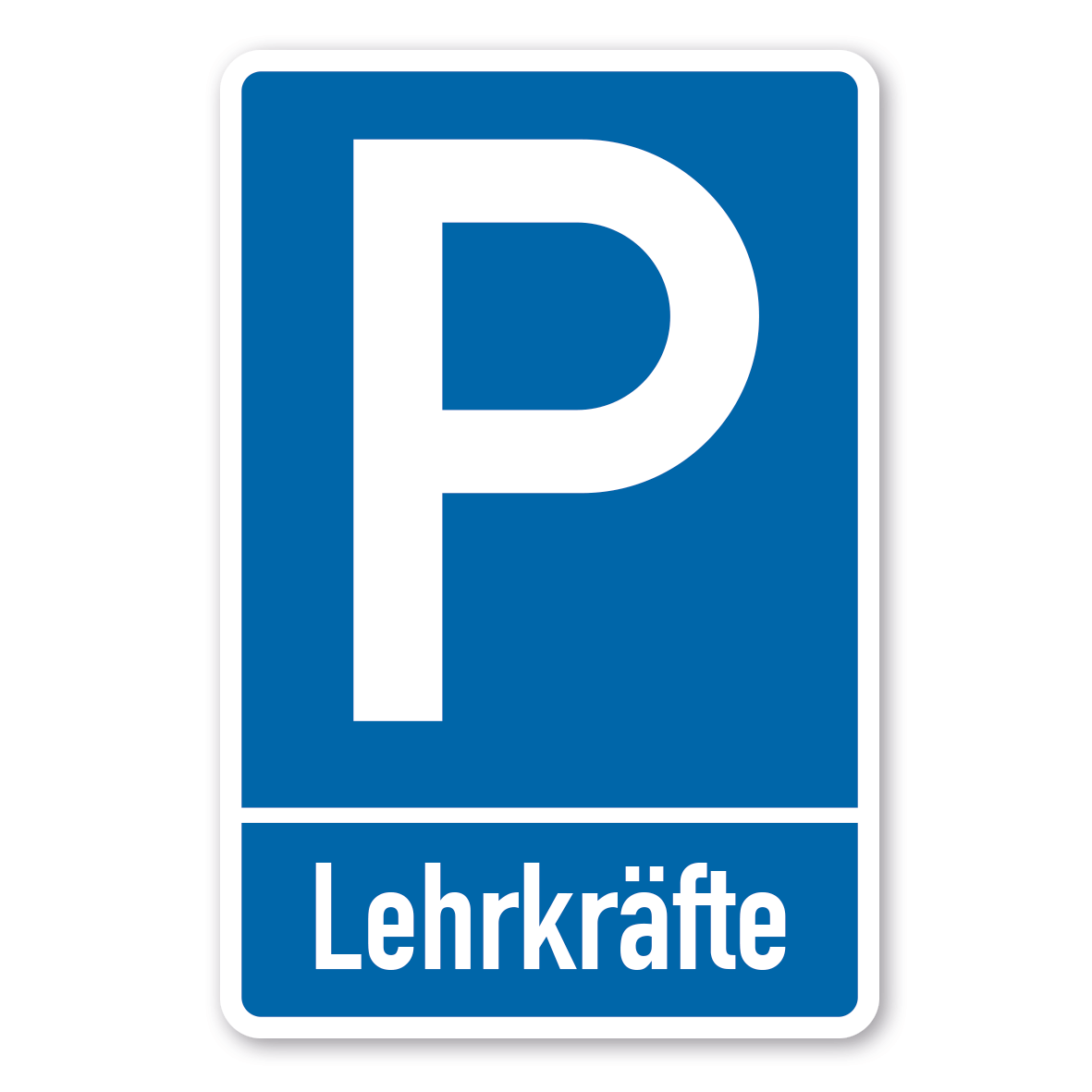 Parkplatzschild Lehrkräfte - mit einzeiligem Text - Verkehrsschild