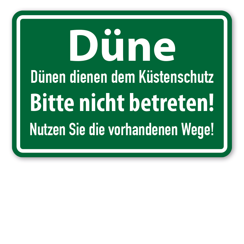 Schild Düne - Dünen dienen dem Küstenschutz. Bitte nicht betreten. Nutzen Sie die vorhandenen Wege