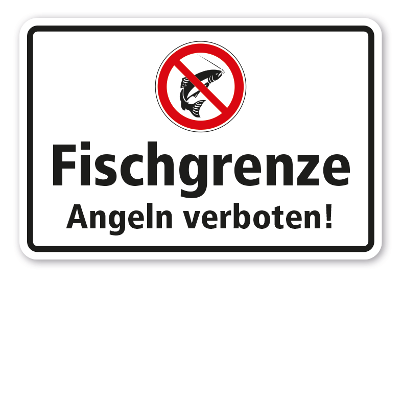 Verbotsschild Fischgrenze - Angeln verboten