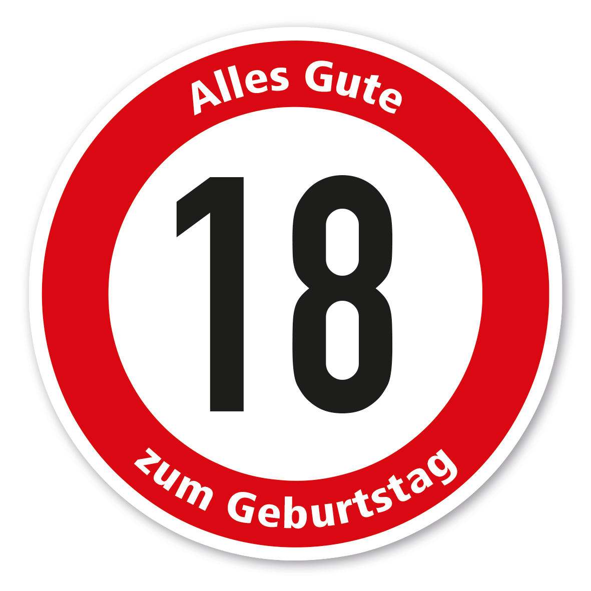 Verkehrsschild Alles Gute zum Geburtstag - 18 Jahre – FUN-VZ-09
