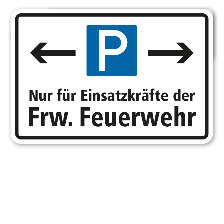 Parkplatzschild Nur für Einsatzkräfte der Freiwilligen Feuerwehr - mit Parkplatzsymbol und Pfeilen