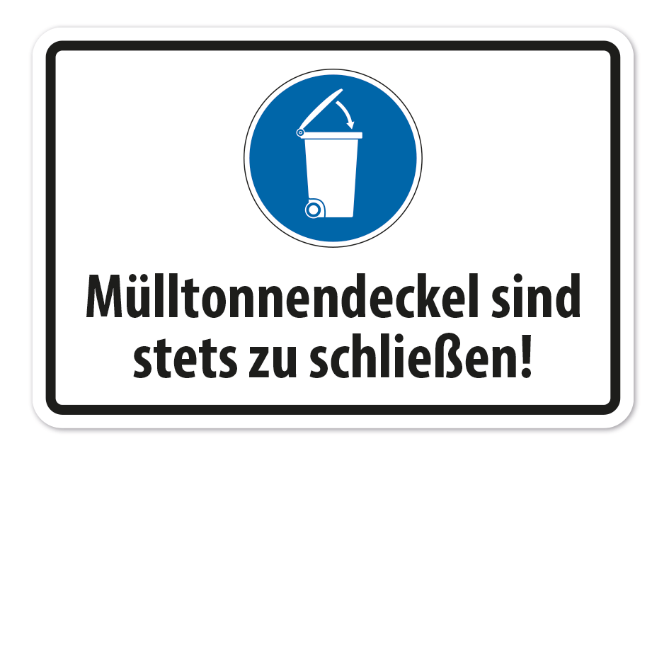 Schild Mülltonnendeckel sind stets zu schließen