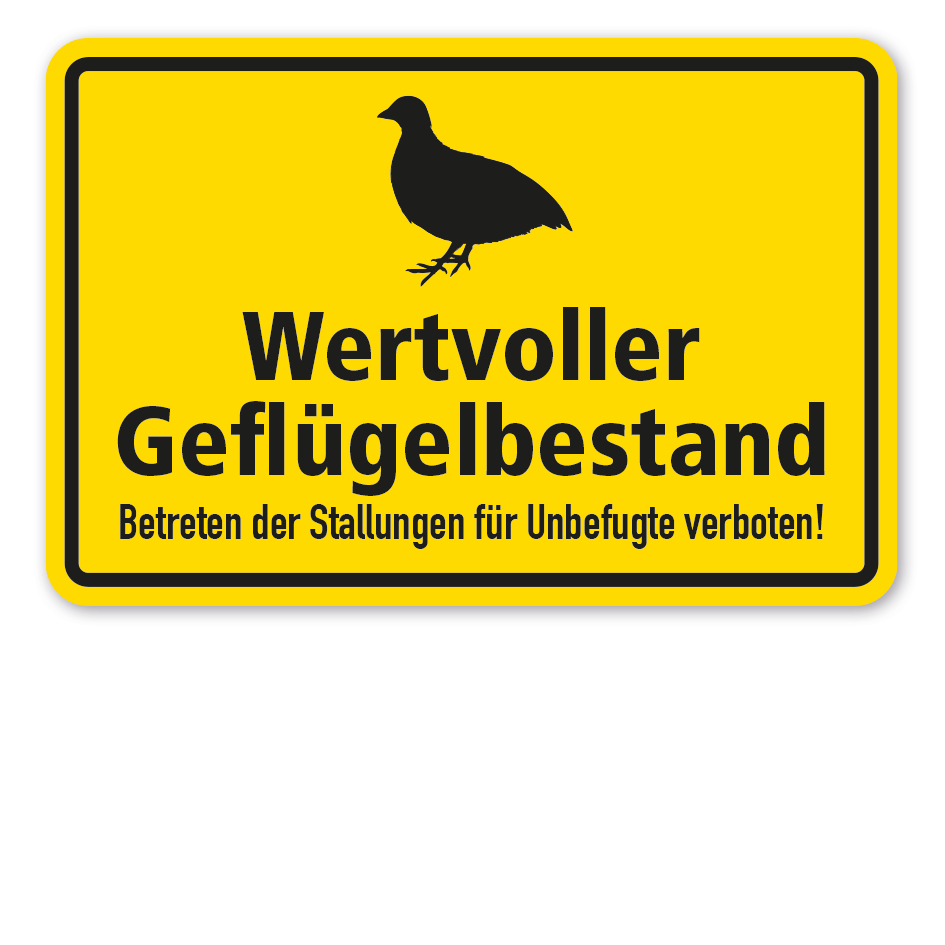 Hinweisschild Wertvoller Geflügelbestand - Wachtel - Betreten der Stallungen für Unbefugte verboten