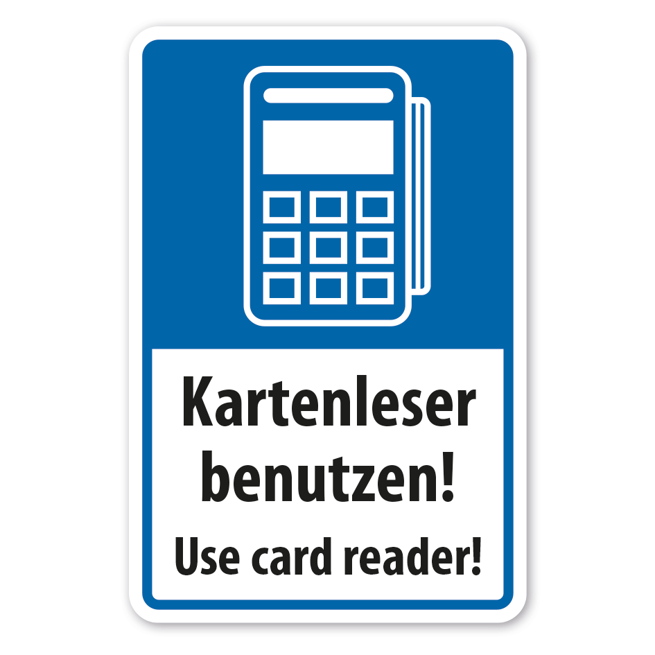 Hinweisschild Kartenleser benutzen - Use card reader