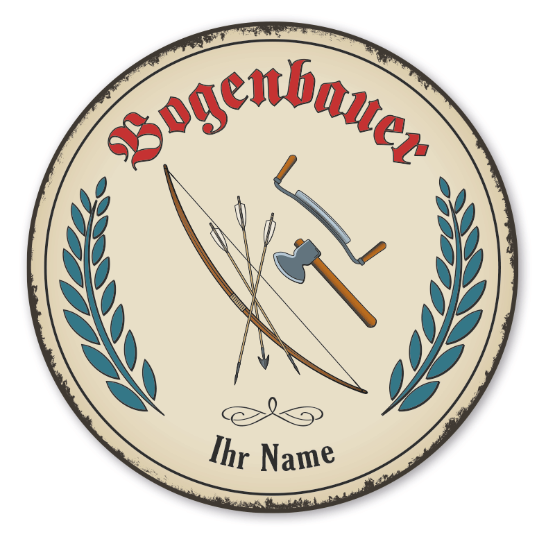Maibaumschild / Festschild mit Zunftwappen Bogenbauer - Bogner - mit Zunftnamen, Ihrem Ortsnamen oder Wunschtext - Rundes Wappen