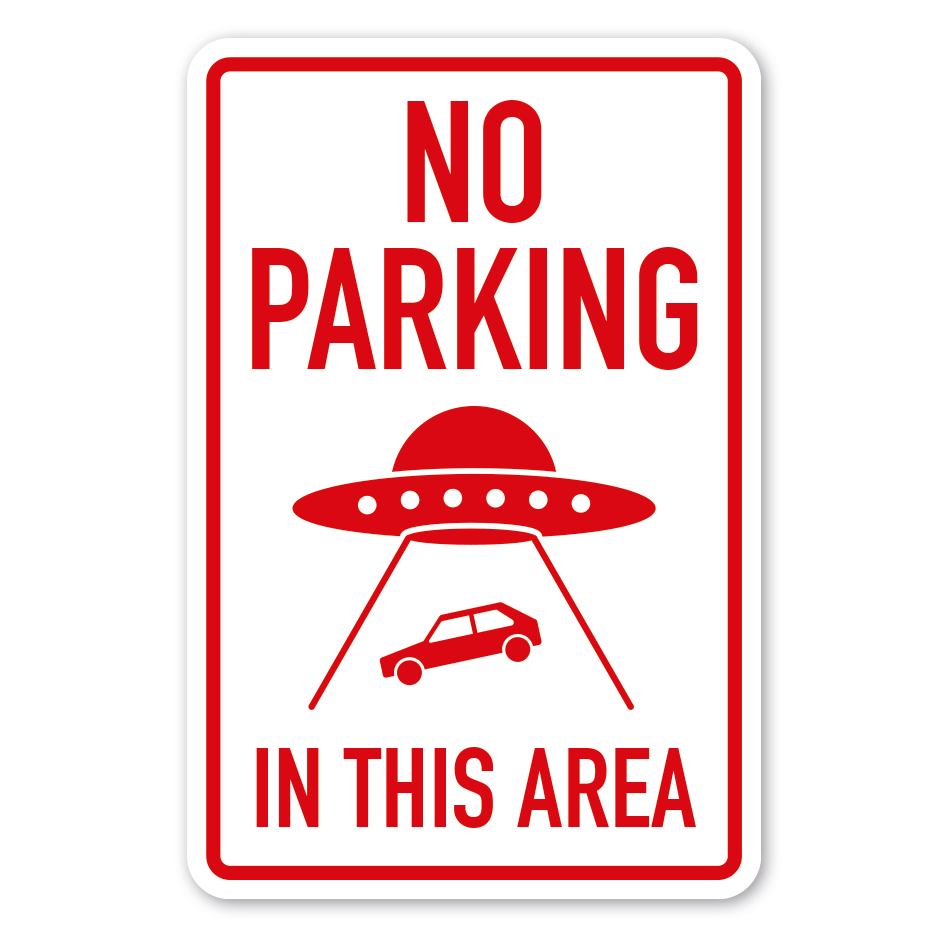 Fun-Schild No parking in this area - UFO