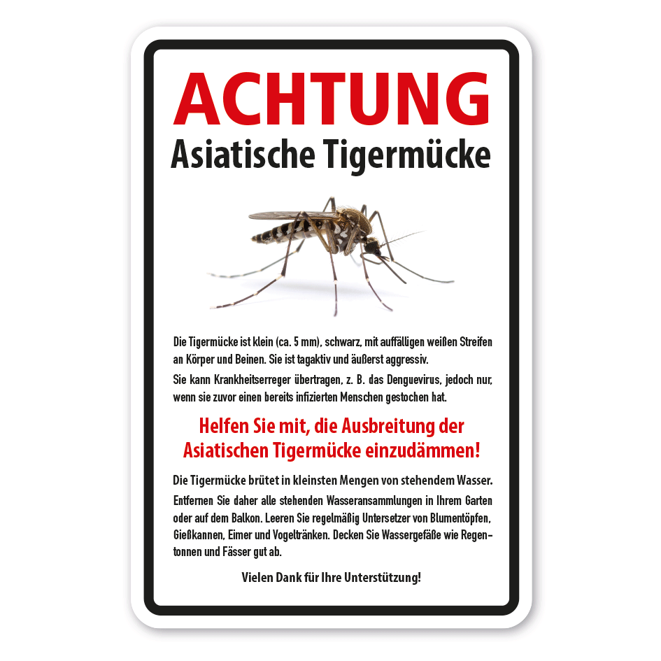 Warnschild Achtung - Asiatische Tigermücke - Helfen Sie mit, die Ausbreitung der Asiatischen Tigermücke einzudämmen - mit Hinweisen