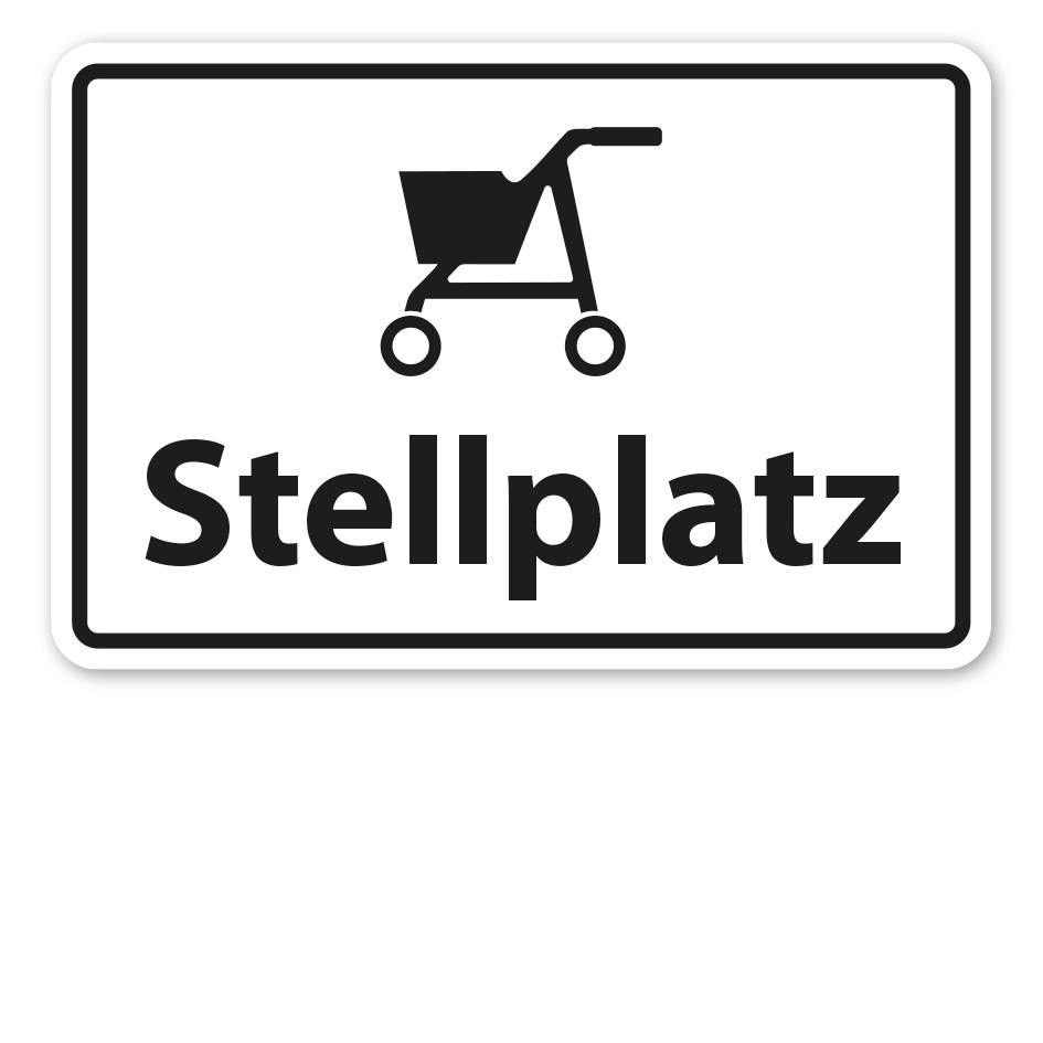 Schild Stellplatz - Rollatoren