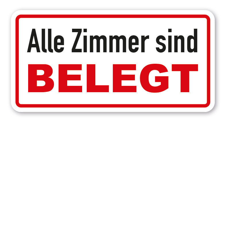 Hinweisschild Alle Zimmer sind belegt