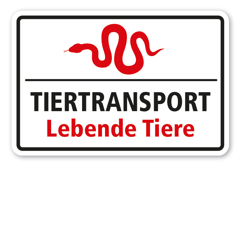 Hinweisschild Tiertransport - Lebende Tiere - mit Abbildung Schlange