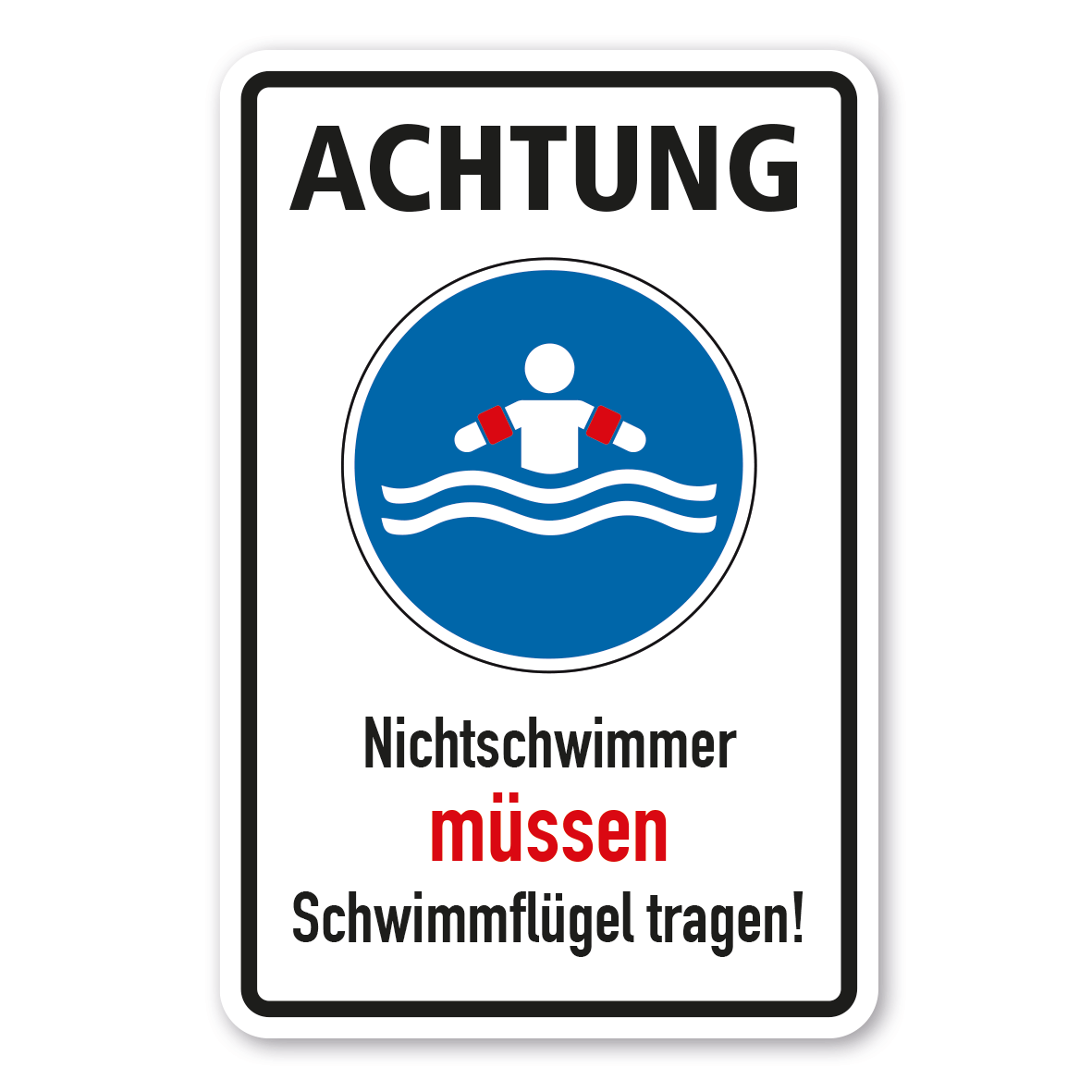 Gebotsschild Achtung - Nichtschwimmer (Kleinkinder) müssen Schwimmflügel tragen - Kombi