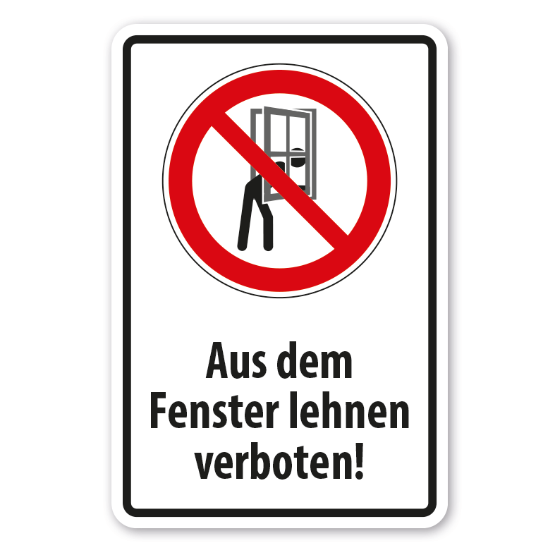 Hinweisschild Aus dem Fenster lehnen verboten