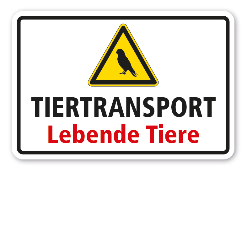 Warnschild Tiertransport - Lebende Tiere - mit Warnzeichen Vogel