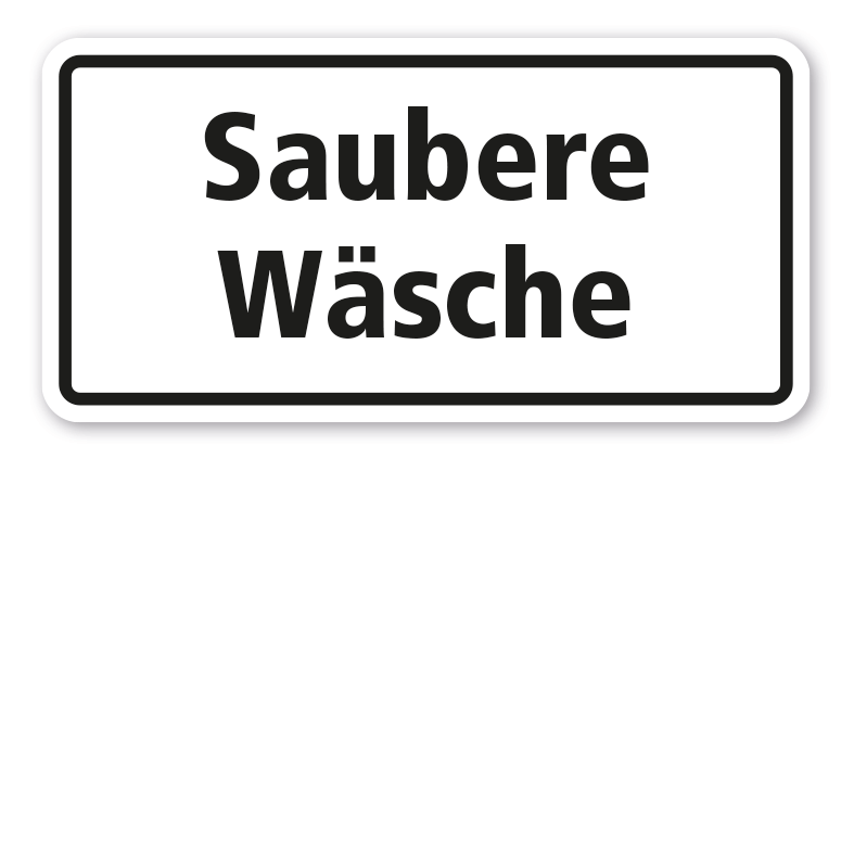 Hinweisschild Saubere Wäsche