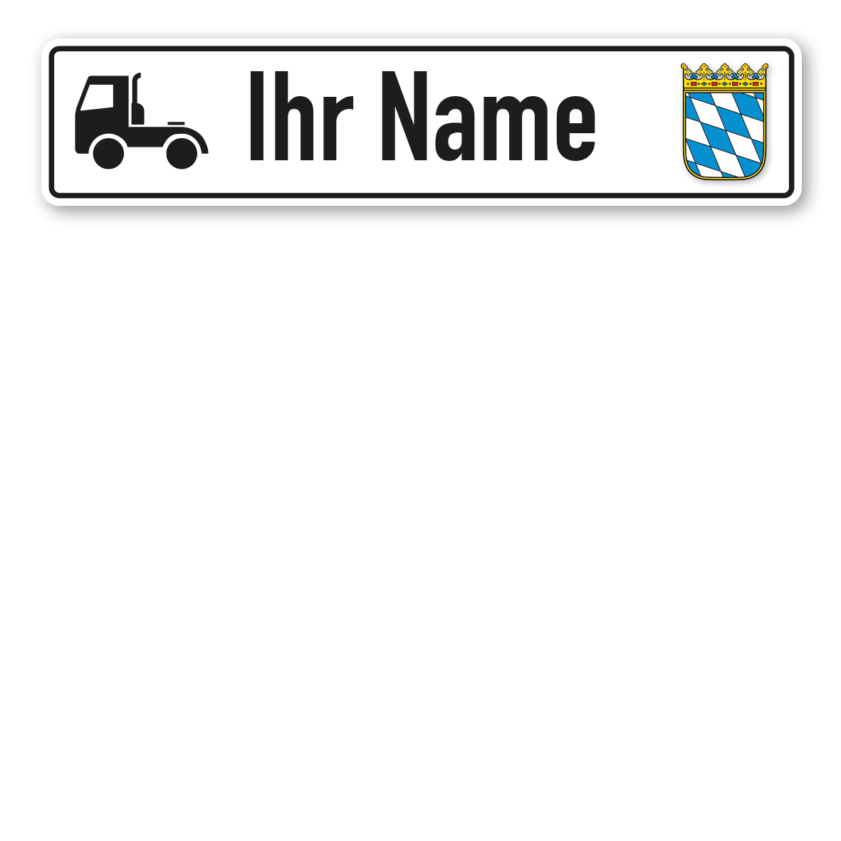 Truck / LKW - Schild mit Wunschtext und Bundeslandwappen - Bayern