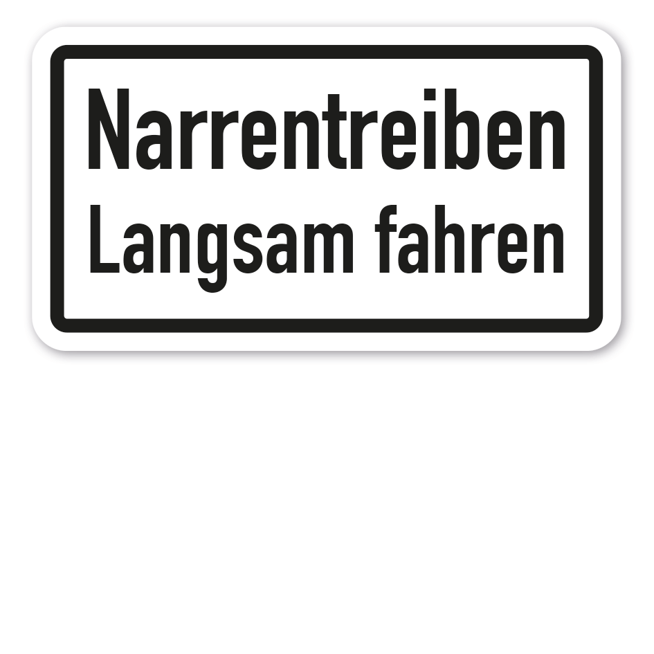 Zusatzzeichen Narrentreiben - Karneval - Langsam fahren - VZ-115