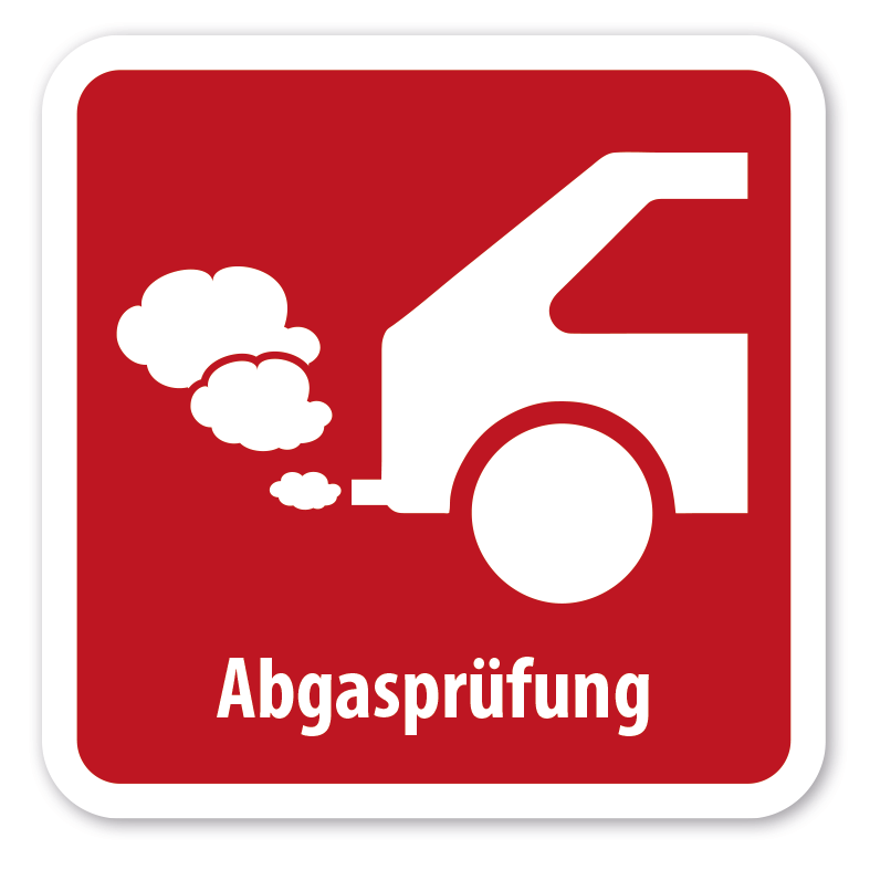 Schild Abgasprüfung - 4 Farbvarianten