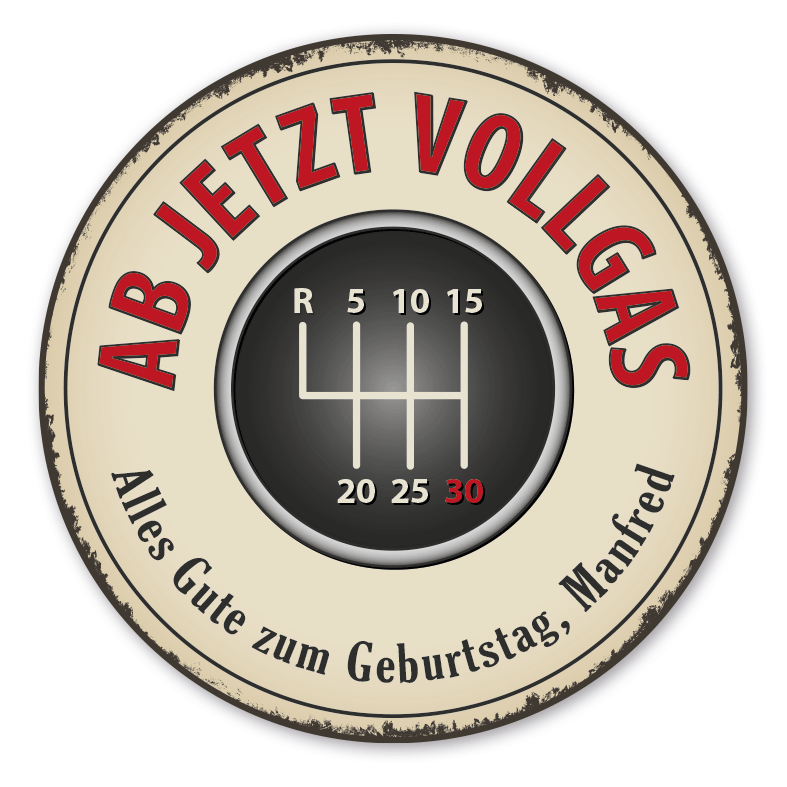Geburtstagsschild Ab jetzt Vollgas - Mit Schaltknüppel im Retro Style - mit Ihrem Namen