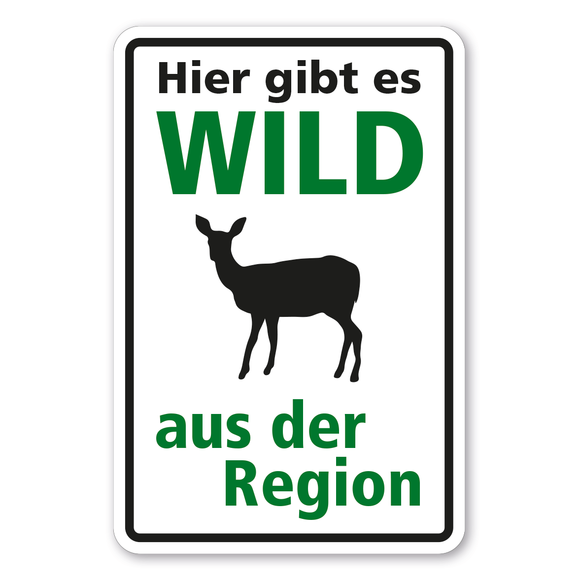 Hinweisschild - Hier gibt es Wild aus der Region - mit Reh