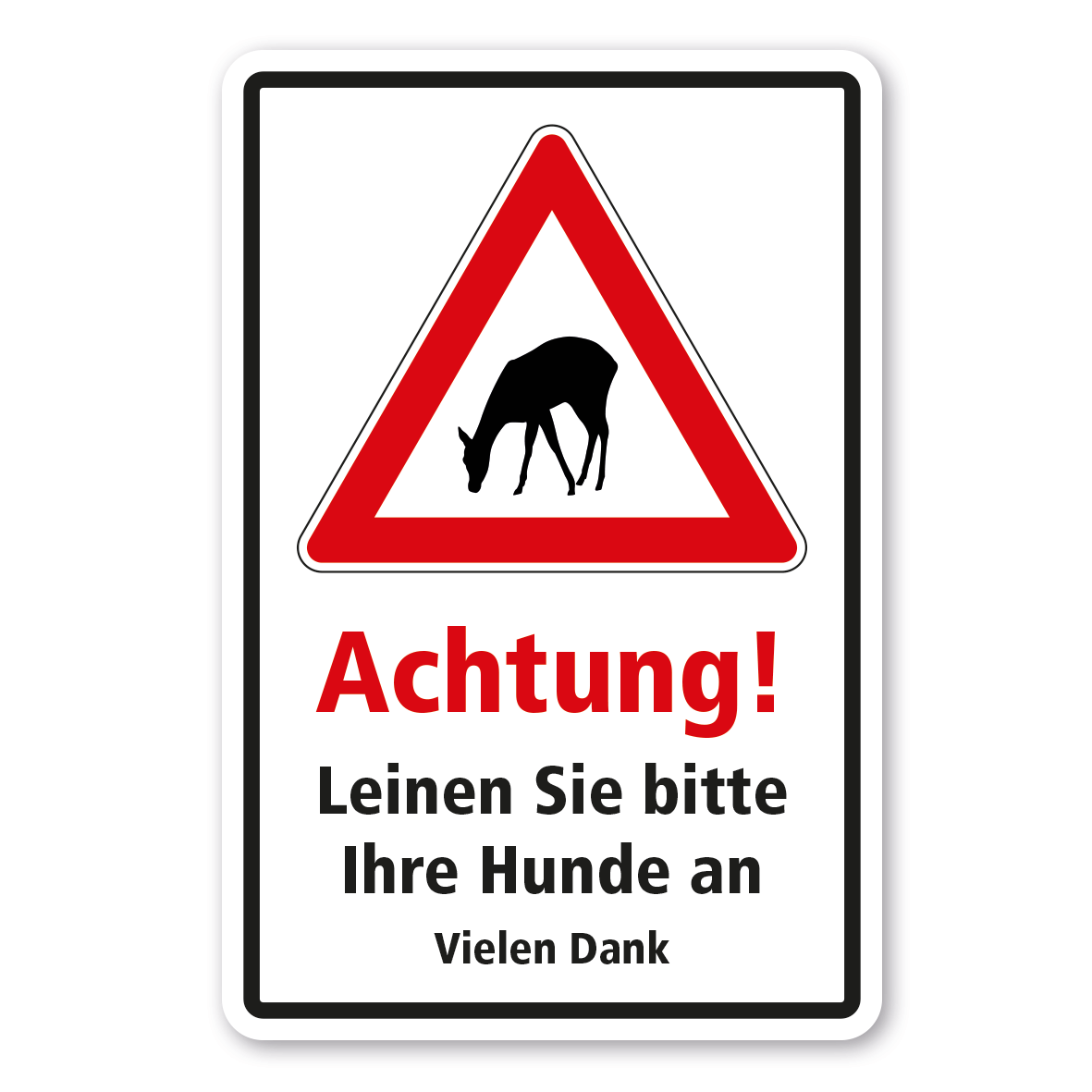 Hinweisschild Achtung - Leinen Sie bitte Ihre Hunde an - Kombi