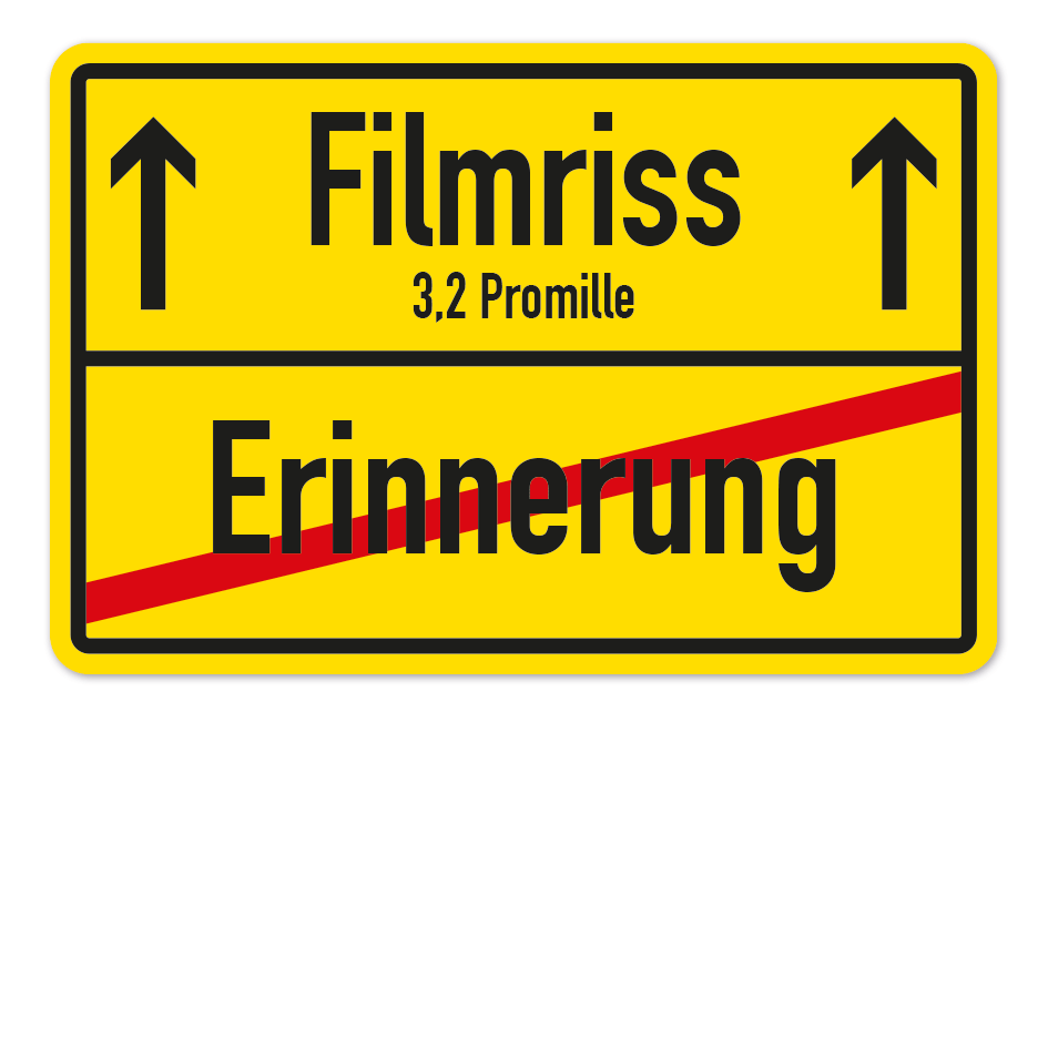Ortsschild – Erinnerung - Filmriss