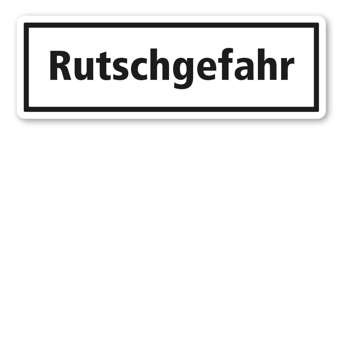 Textschild Rutschgefahr