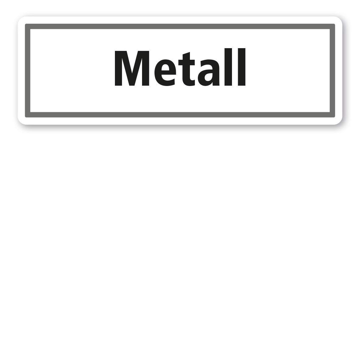 Schild zur Abfallentsorgung - Metall
