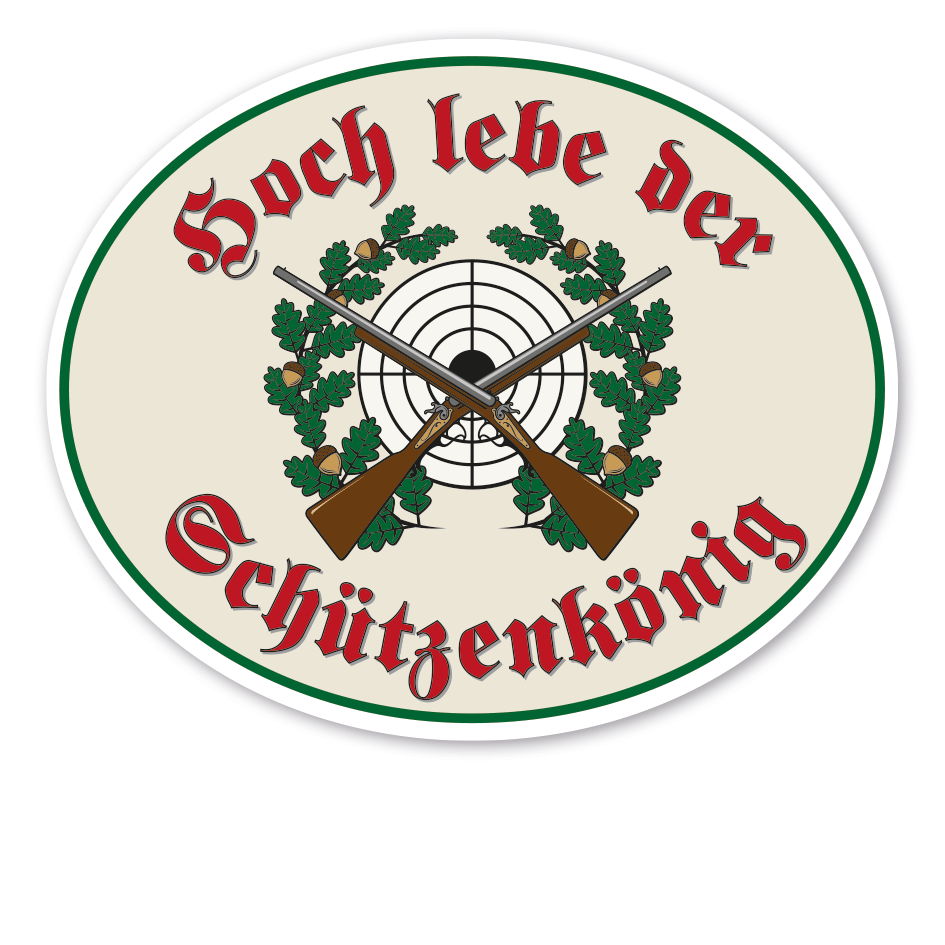 Festschild Hoch lebe der Schützenkönig
