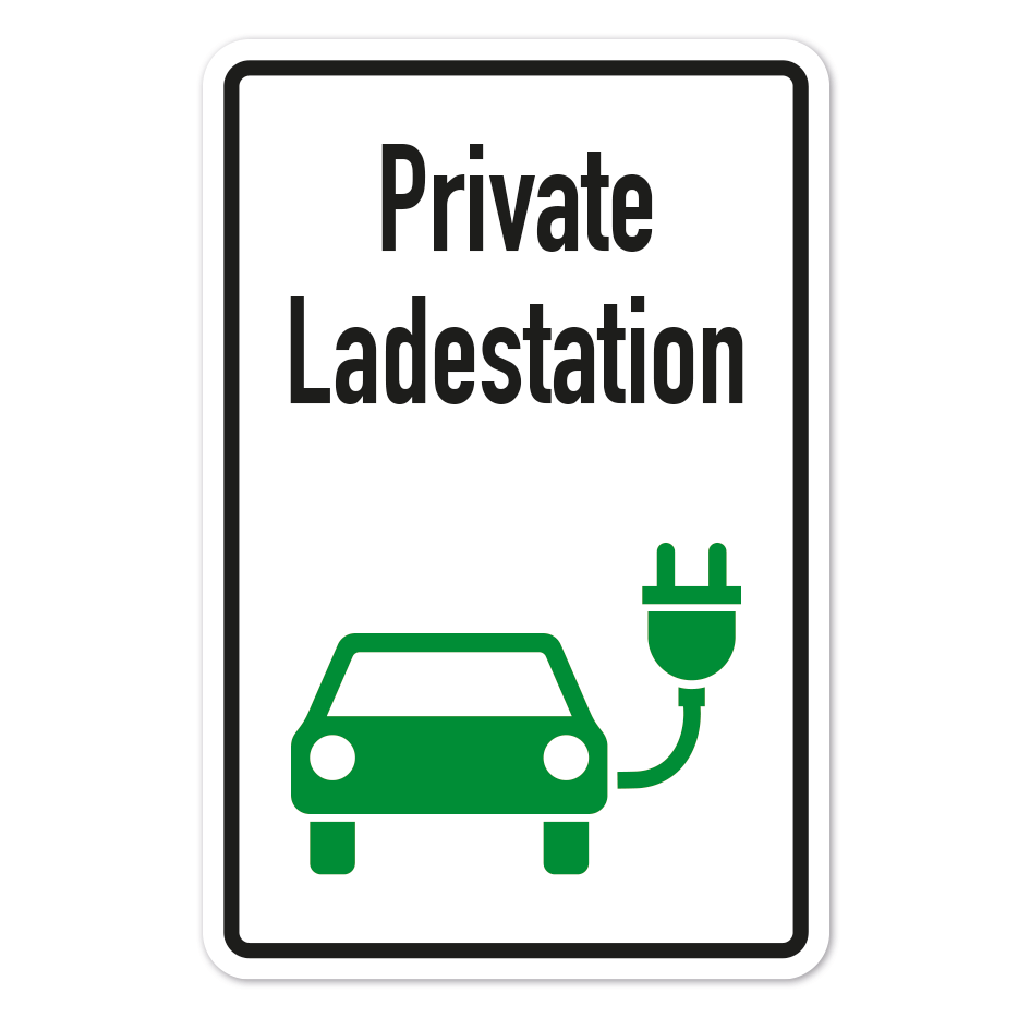 Hinweisschild Private Ladestation