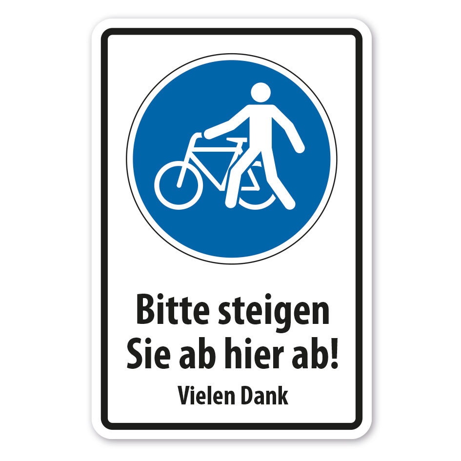Schild Bitte steigen Sie ab hier ab - Vielen Dank - Kombi