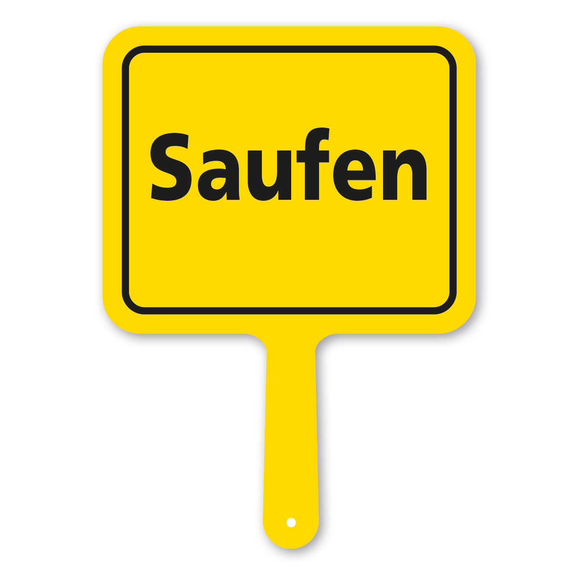 Originelles Formschild – Saufen – Textschild