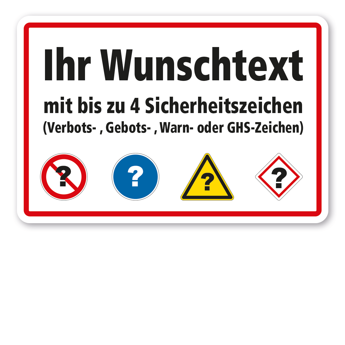 Sicherheitsschild - individueller Text mit bis zu 4 Sicherheitszeichen