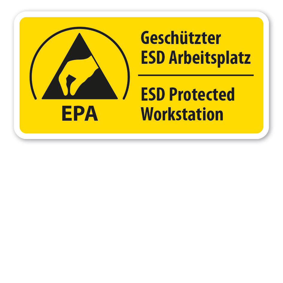 Warnschild EPA -  Geschützter ESD Arbeitsplatz - ESD Protected Workstation