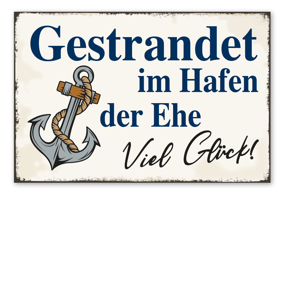 Retro Schild Gestrandet im Hafen der Ehe