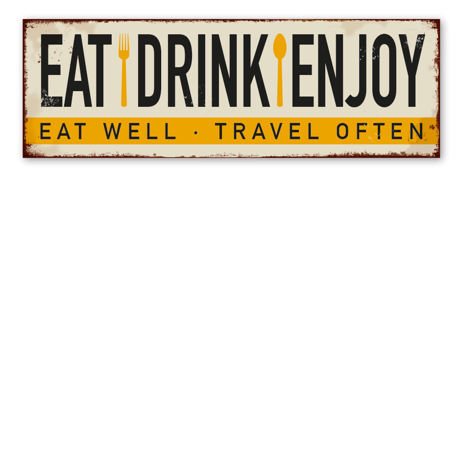 Retroschild Eat - Drink - Enjoy - Eat well - Travel often