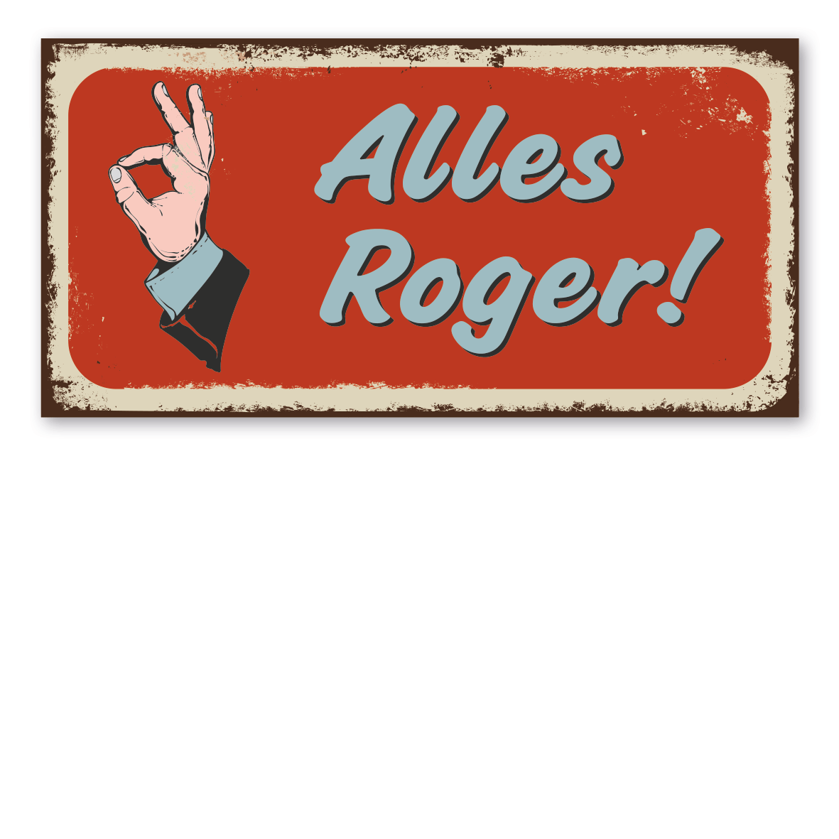 Retroschild / Vintage-Schild Alles Roger